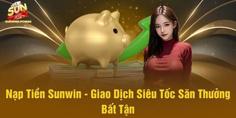 nạp tiền Sunwin