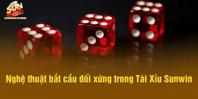 Nghệ thuật bắt cầu đối xứng trong Tài Xỉu Sunwin