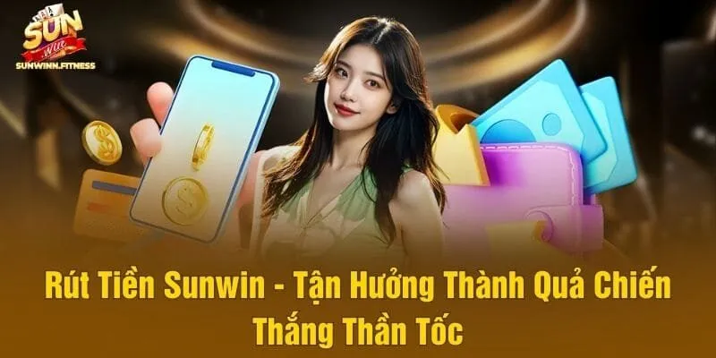 rút tiền Sunwin